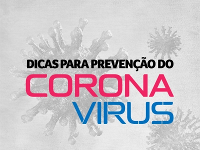 DICAS PARA PREVENÇÃO DO CORONA VIRUS